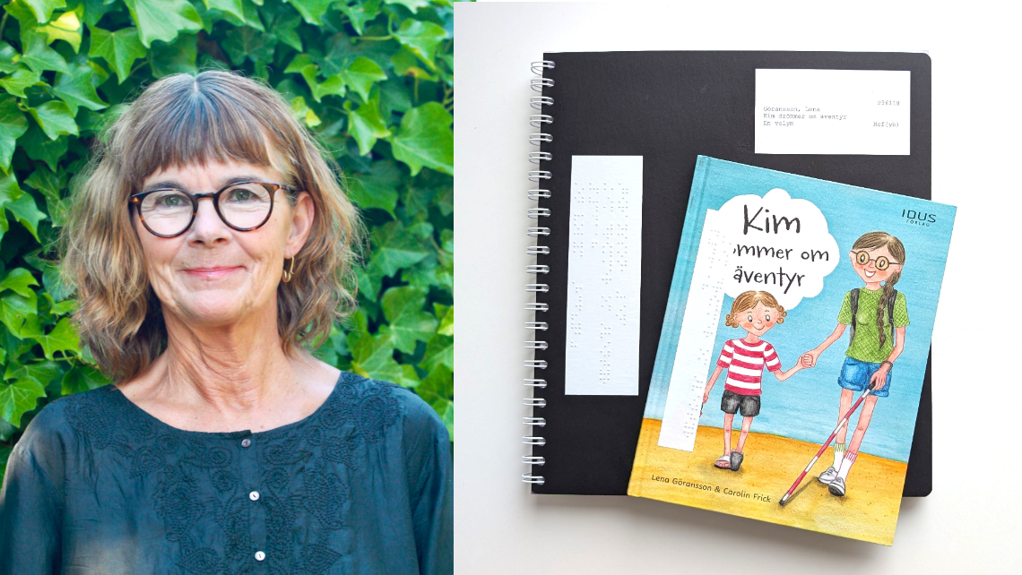 En kollage med en bild på Lena Göransson till vänster och ett foto av boken Kim drömmer om äventyr, i original och som punktskriftsbok, till höger.